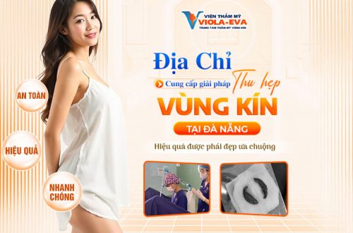 Địa chỉ thu hẹp vùng kín Đà Nẵng an toàn và hiệu quả