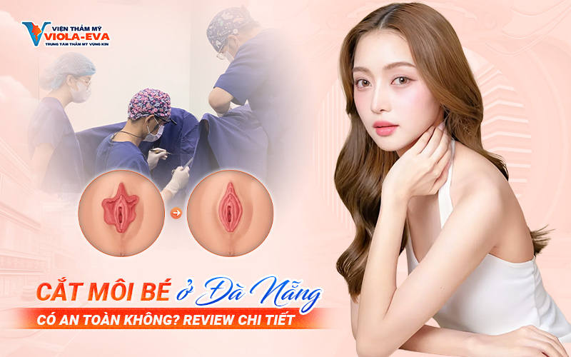 Cắt môi bé ở Đà Nẵng có an toàn không? Review chi tiết