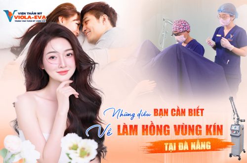 Những điều bạn cần biết về làm hồng vùng kín tại Đà Nẵng