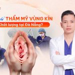 Địa chỉ thẩm mỹ vùng kín chất lượng tại đà nẵng?