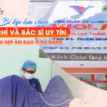 Bí kíp lựa chọn địa chỉ và bác sĩ uy tín khi thu hẹp âm đạo ở Đà Nẵng