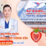 ths-bs-thien-nhan-bac-si-tham-my-vung-kin-uy-tin-tai-da-nang-ban-nen-biet