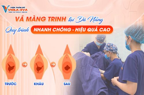 Vá màng trinh tại Đà Nẵng: Quy trình nhanh chóng, hiệu quả cao