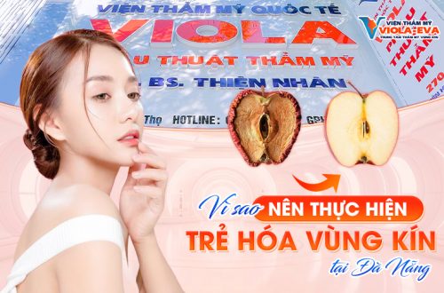 Vì sao nên thực hiện trẻ hóa vùng kín tại Đà Nẵng