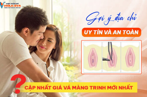 Cập nhất giá vá màng trinh mới nhất? Gợi ý địa chỉ uy tín và an toàn