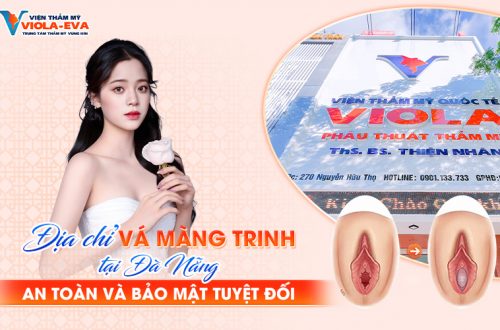 Địa chỉ vá màng trinh tại Đà Nẵng an toàn và bảo mật tuyệt đối