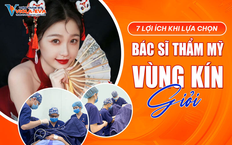 7-loi-ich-khi-lua-chon-bac-si-tham-my-vung-kin-gioi