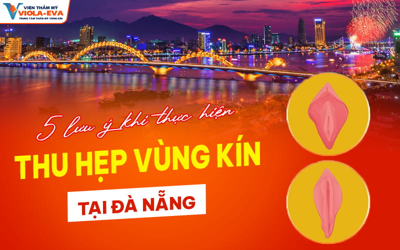 5-luu-y-thu-hep-vung-kin-tai-da-nang