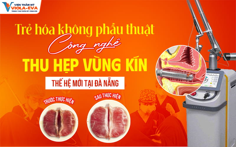 tre-hoa-khong-phau-thuat-voi-cong-nghe-thu-hep-vung-kin-the-he-moi-tai-da-nang