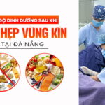 che-do-dinh-duong-sau-khi-thu-hep-vung-kin-tai-da-nang