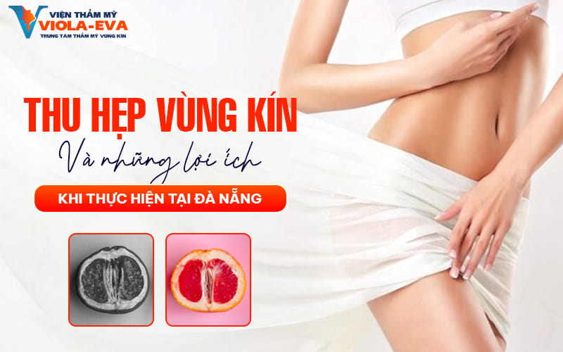 thu-hep-vung-kin-va-nhung-loi-ich-khi-thuc-hien-tai-da-nang