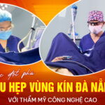 buoc-dot-pha-thu-hep-vung-kin-da-nang-voi-tham-my-cong-nghe-cao