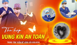 thu-hep-vung-kin-an-toan-tai-trung-tam-tham-my-vung-kin-violaeva