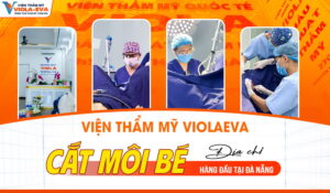 vien-tham-my-violaeva-dia-chi-cat-moi-be-hang-dau-tai-da-nang