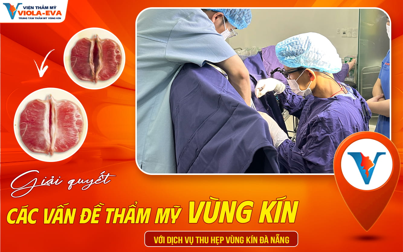 giai-quyet-cac-van-de-tham-my-vung-kin-voi-dich-vu-thu-hep-vung-kin-da-nang