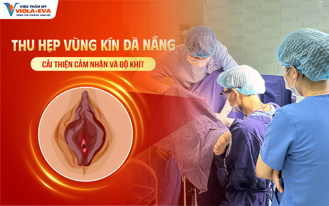 thu-hep-vung-kin-da-nang-cai-thien-cam-nhan-va-do-khit