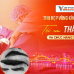 thu-hep-vung-kin-da-nang-toi-uu-ca-tham-my-va-chuc-nang-sinh-ly