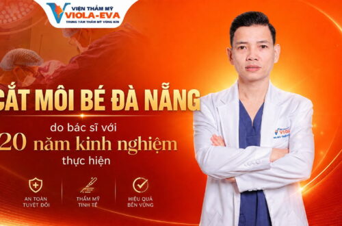 dia-chi-cat-moi-be-tai-da-nang-do-bac-si-voi-20-nam-kinh-nghiem-thuc-hien