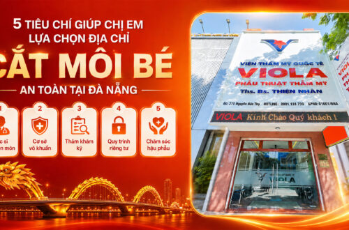 5-tieu-chi-giup-chi-em-lua-chon-dia-chi-cat-moi-be-an-toan-tai-da-nang