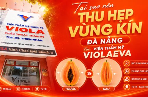 tai-sao-nen-thu-hep-vung-kin-da-nang-tai-vien-tham-my-violaeva