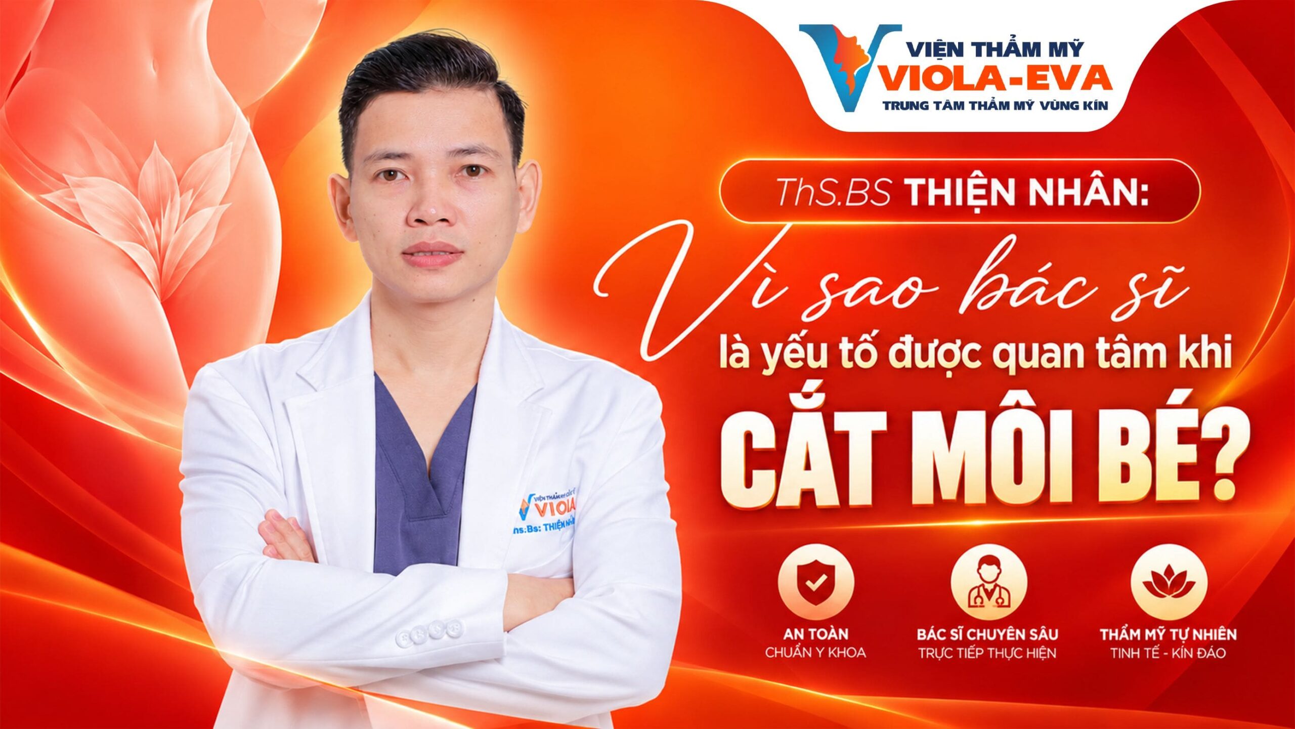 ths.bs-thien-nhan-vi-sao-bac-si-la-yeu-to-duoc-quan-tam-khi-cat-moi-be